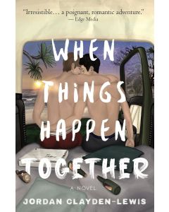 Jordan Clayden-Lewis • When Things Happen Together