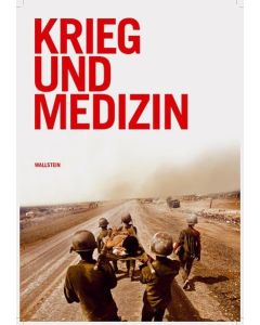 Krieg und Medizin