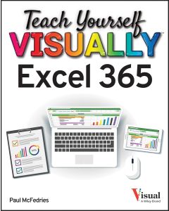 Paul McFedries • Teach Yourself Visually Excel 365