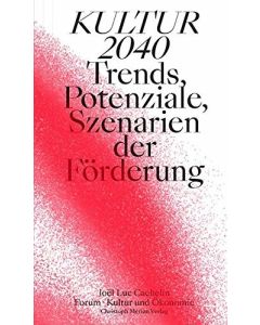 Joël Luc Cachelin • Kultur 2040