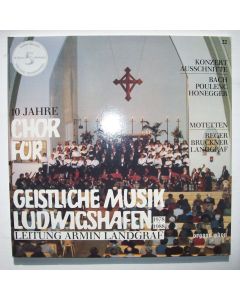 10 Jahre Chor für geistliche Musik Ludwigshafen 2 LPs