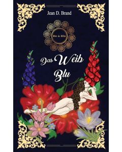 Jean D. Brand • Das Weib Blu