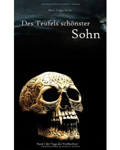 Mary Valgus Kelly • Des Teufels schönster Sohn