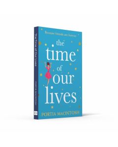 Portia MacIntosh • The Time of Our Lives