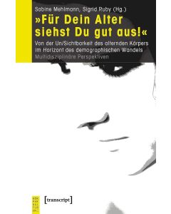 Für Dein Alter siehst Du gut aus!