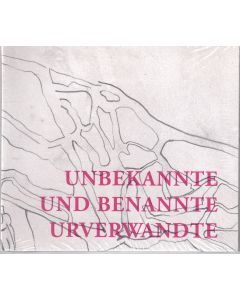 Chili M. Seitz • Unbekannte und benannte Urverwandte CD