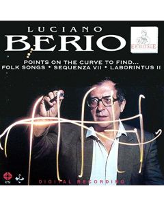 Luciano Berio (1925-2003) • Points on the Curve to find... CD