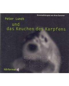 Arne Sommer • Peter Lundt und das Keuchen des Karpfens CD