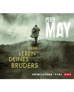 Peter May • Beim Leben deines Bruders 5 CDs