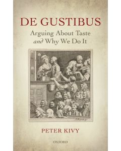 Peter Kivy • De Gustibus