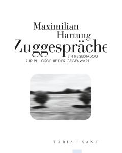 Maximilian Hartung • Zuggespräche