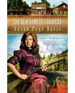 Susan Page Davis • The Blacksmith's Bravery