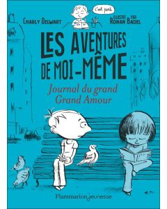 Charly Delwart | Ronan Badel • Les aventures de moi-même