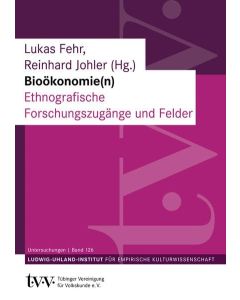 Bioökonomie(n) • Ethnografische Forschungszugänge und Felder