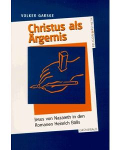 Volker Garske • Christus als Ärgernis