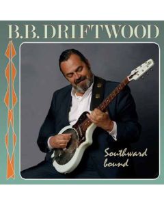 B.B. Driftwood - Southward Bound SACD