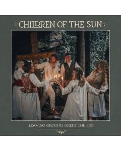 Children Of The Sün - Leaving Ground, Greet The End CD