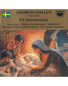 Andreas Hallen (1846-1925) - Ett Juloratorium CD