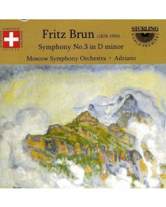 Fritz Brun (1878-1959) - Symphonie Nr.3 d-moll (1919) CD