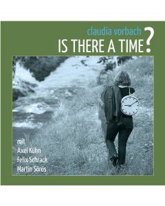 Claudia Vorbach • Is there a Time? CD