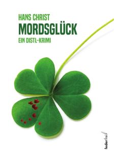 Hans Christ • Mordsglück