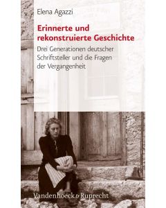 Elena Agazzi • Erinnerte und rekonstruierte Geschichte