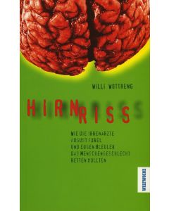 Willi Wottreng • Hirnriss