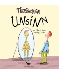 Tierischer Unsinn