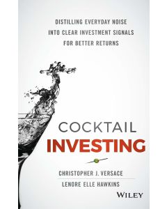Christopher J. Versace | Lenore Elle Hawkins • Cocktail Investing
