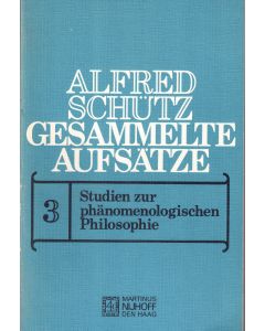 Alfred Schütz • Studien zur Phänomenologischen Philosophie