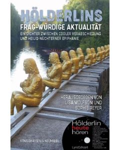 Hölderlins frag-würdige Aktualität, Buch+CD
