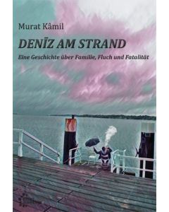 Murat Kâmil • Deniz am Strand