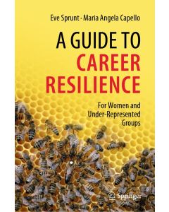 Eve Sprunt | Maria Angela Capello • A Guide to Career Resilience