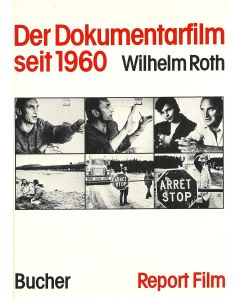Wilhelm Roth • Der Dokumentarfilm seit 1960
