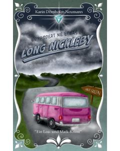 Karin Dönhofer-Neumann • Es passiert nie etwas in Long Nickleby