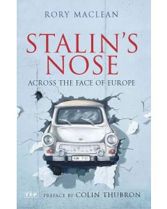 Rory MacLean • Stalin's Nose