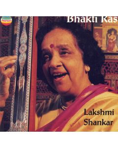 Lakshmi Shankar • Bhakti Ras CD