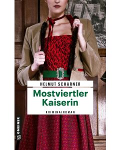 Helmut Scharner • Mostviertler Kaiserin