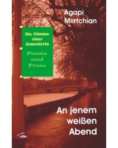 Agapi Mkrtchian • An jenem weißen Abend
