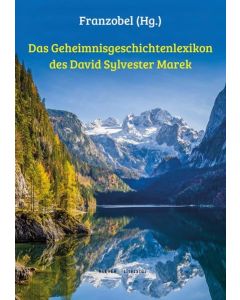 Das Geheimnisgeschichtenlexikon des David Sylvester Marek