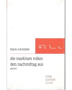 Frank Schmitter • die markisen rollen den nachmittag aus