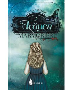 Annika Böhme • Tränenmarmoriert