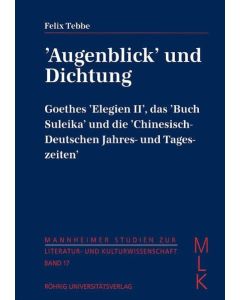 Felix Tebbe • 'Augenblick' und Dichtung