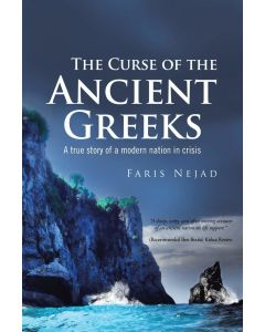 Faris Nejad • The Curse of the Ancient Greeks