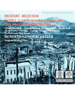 W . A. Mozart • Requiem | Luigi Nono • Canti di Vita e d'Amore CD