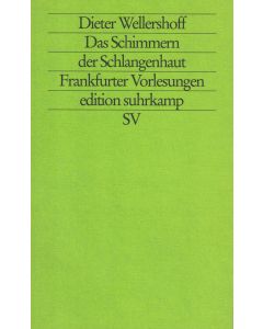 Dieter Wellershoff • Das Schimmern der Schlangenhaut