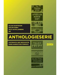 Anthologieserie • Systematik und Geschichte eines narrativen Formats