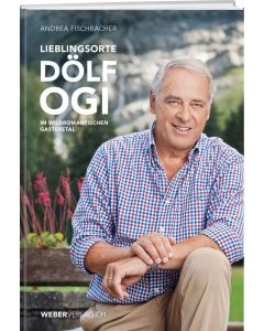 Andrea Fischbacher • Lieblingsorte - Dölf Ogi