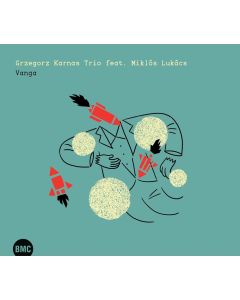 Grzegorz Karnas Trio feat. Miklós Lukács • Vanga CD