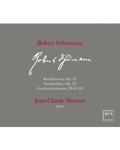 Jean-Claude Henriot • Robert Schumann CD